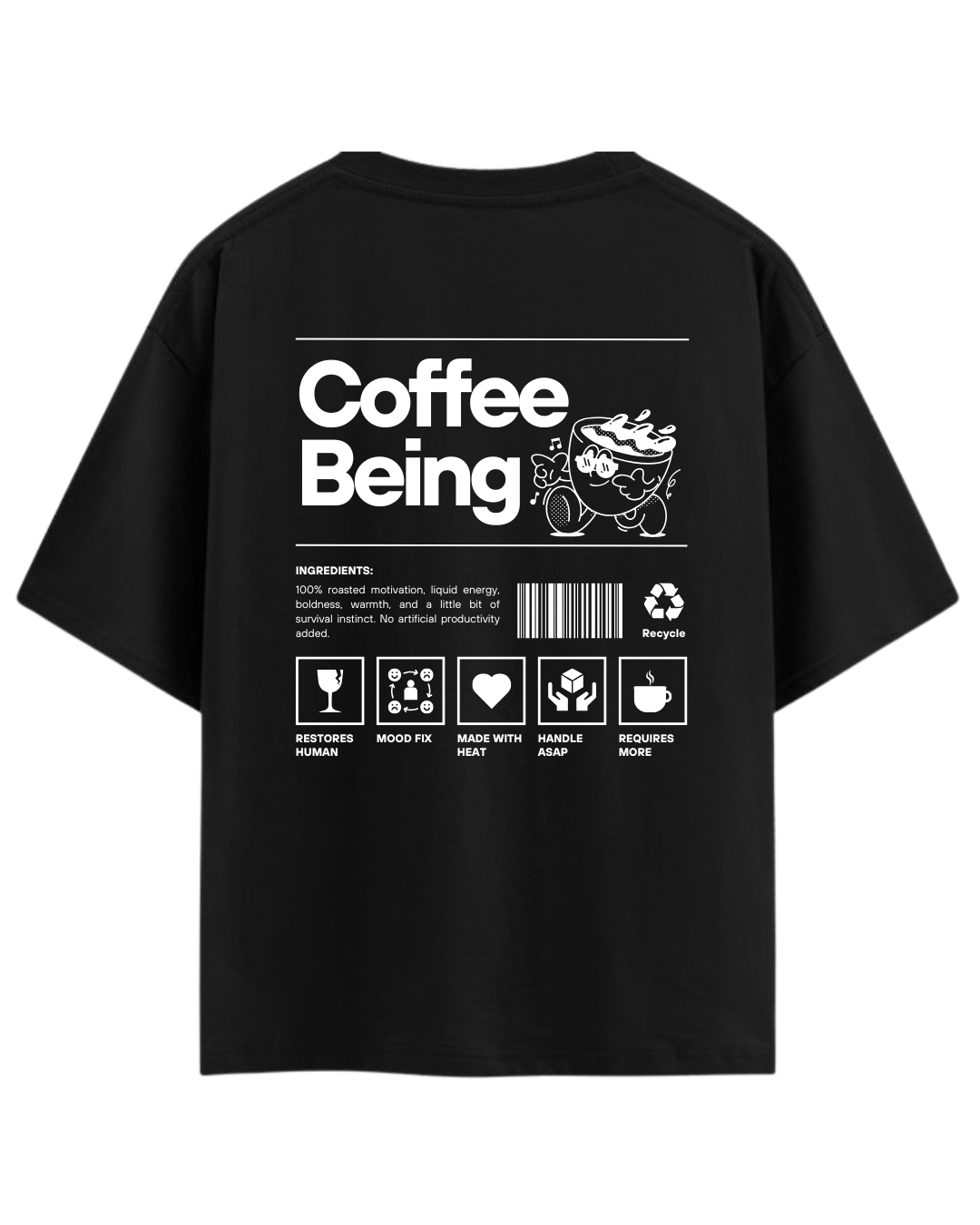 Coffee Being Oversized T-Shirt | Coffee Lover Graphic Tee